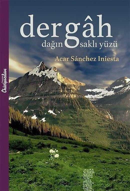 Dergah-Dağın Saklı Yüzü
