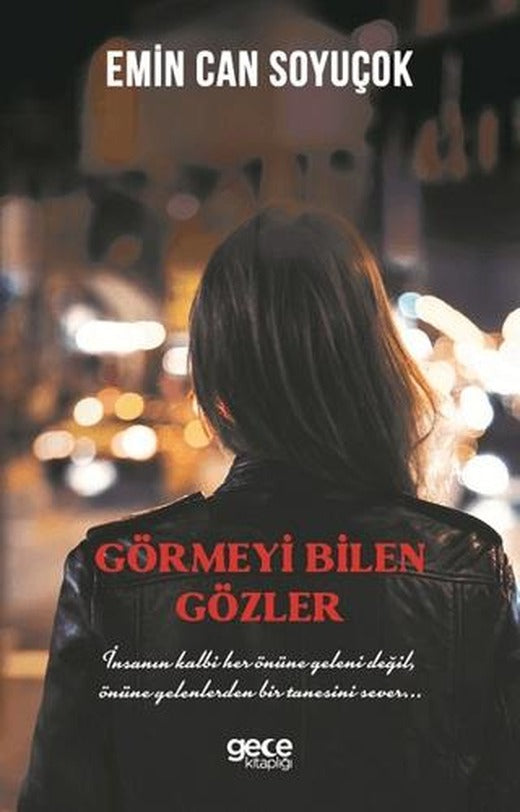 Görmeyi Bilen Gözler | Gece Kitaplığı (Ciltsiz)