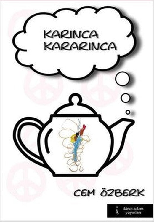 Karınca Kararınca | İkinci Adam Yayınları