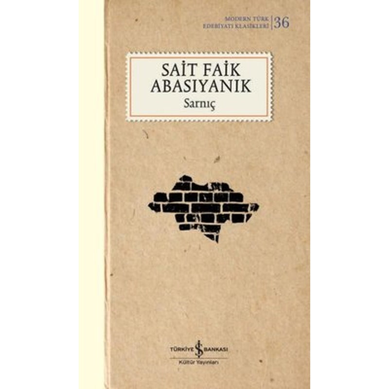 Sarnıç - Modern Türk Edebiyatı Klasikleri 36 | İş Bankası Kültür Yayınları