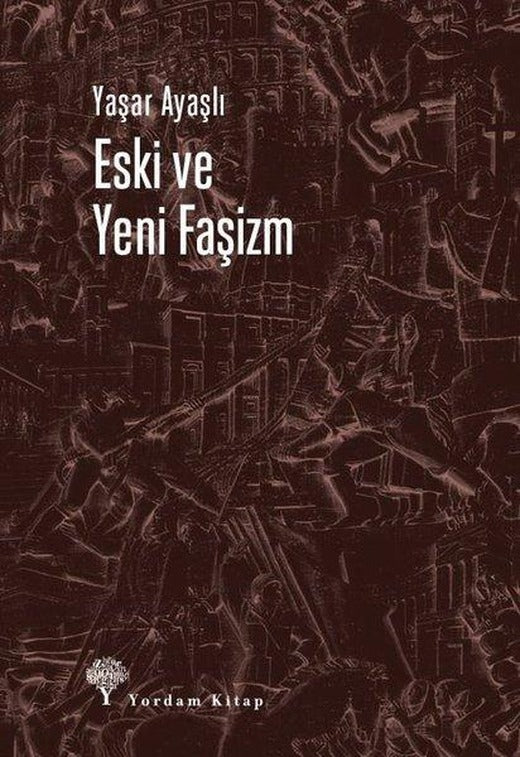 Eski ve Yeni Faşizm | Yordam Kitap (İnce Kapak)