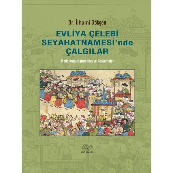 Evliya Çelebi Seyahatnamesi'nde Çalgılar