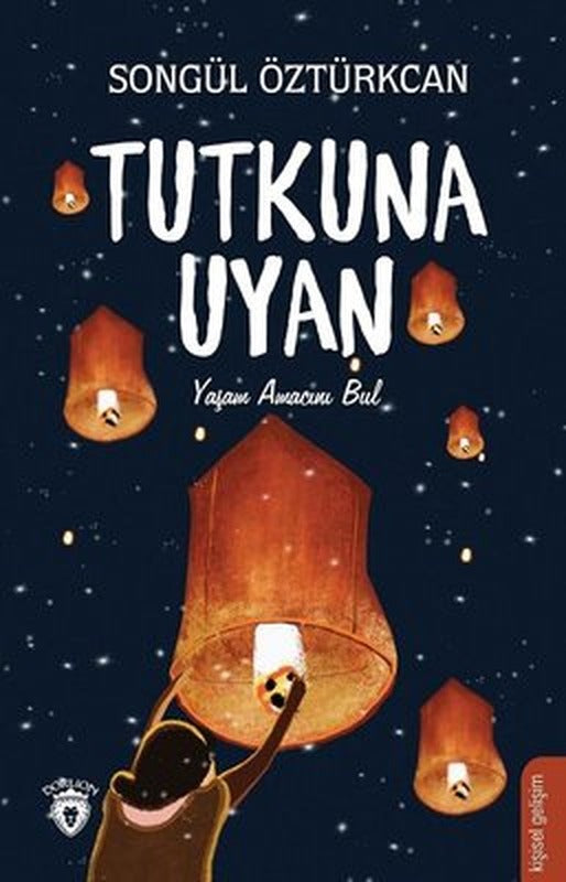 Tutkuna Uyan | Dorlion Yayınevi