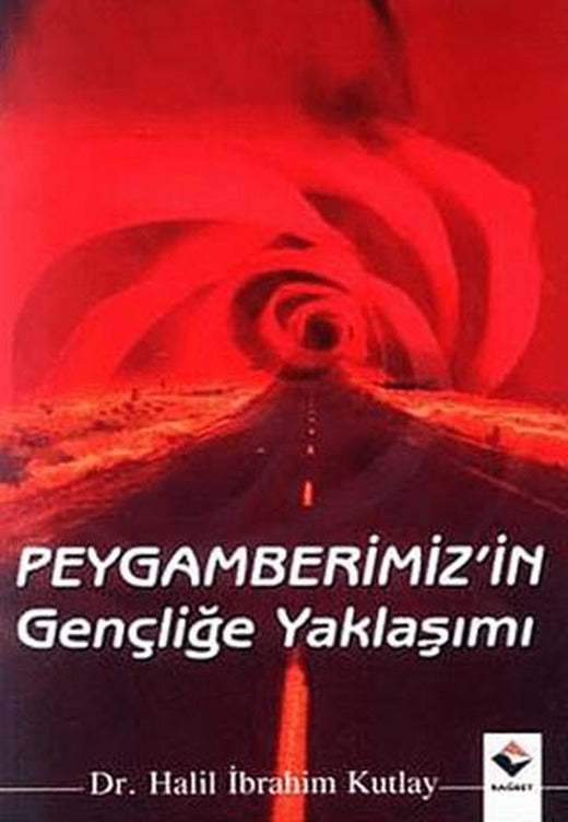 Peygamberimizin Gençliğe Yaklaşımı | Rağbet Yayınları (Ciltsiz)