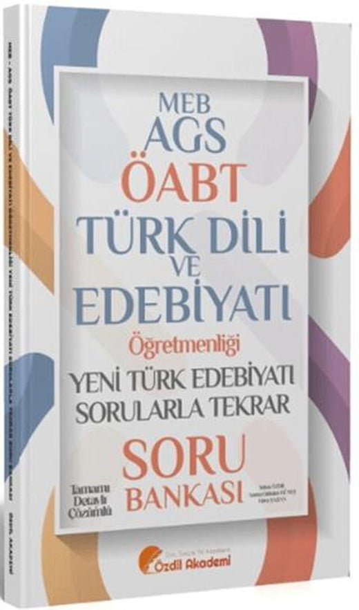 ÖABT MEB AGS Türk Dili ve Edebiyatı Yeni Türk Edebiyatı Sorularla Tekrar Soru Bankası