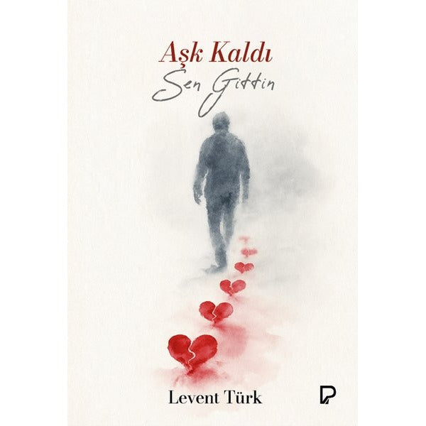 Aşk Kaldı Sen Gittin