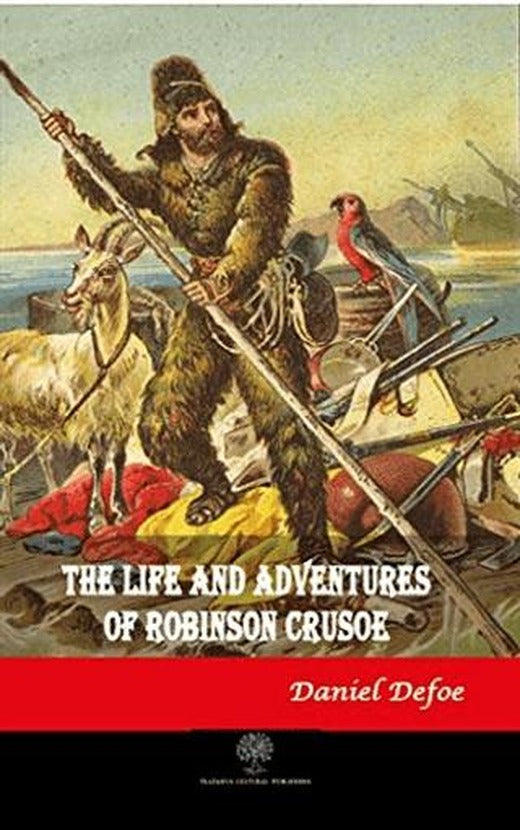 The Life and Adventures of Robinson Crusoe