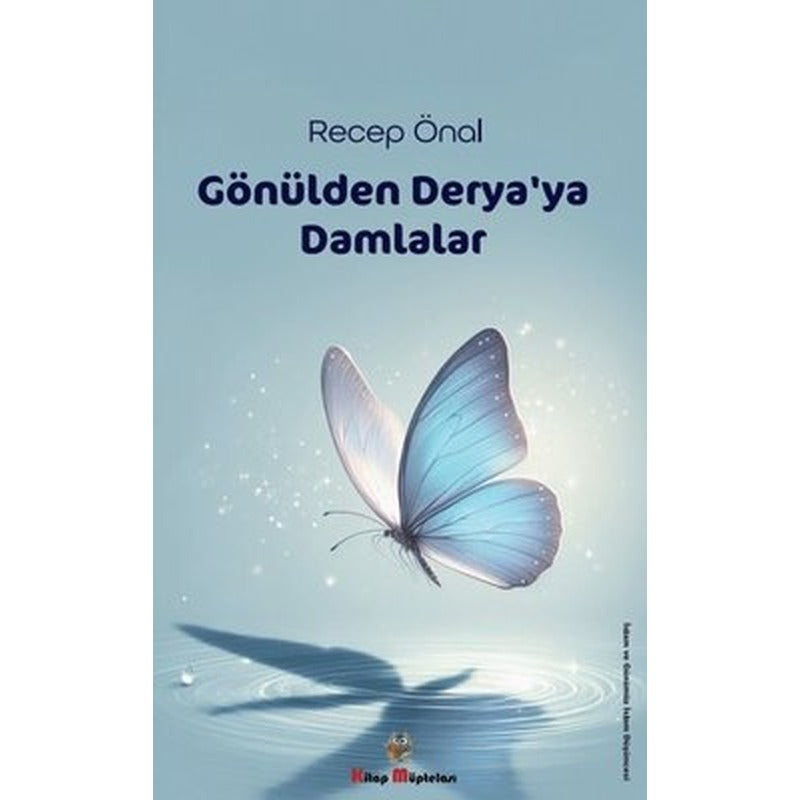Gönülden Derya'ya Damlalar | Kitap Müptelası Yayınları