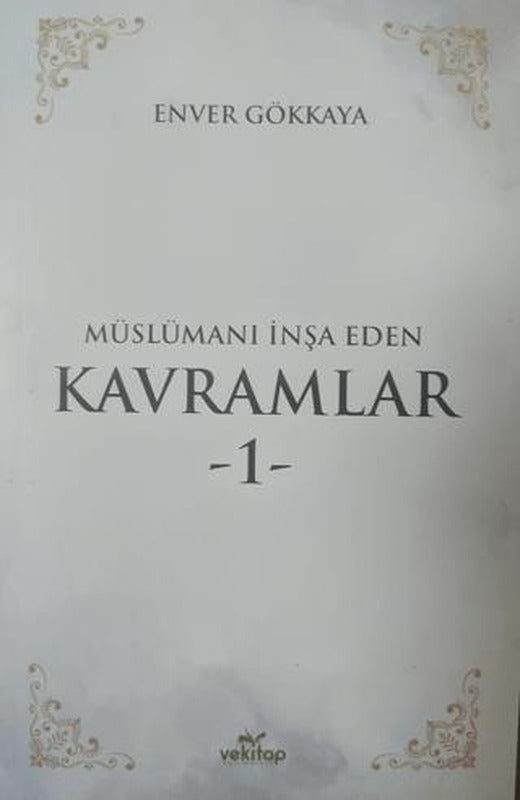 Müslümanı İnşa Eden Kavramlar 1