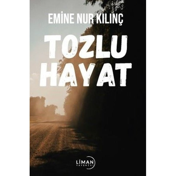 Tozlu Hayat | Liman Yayınevi