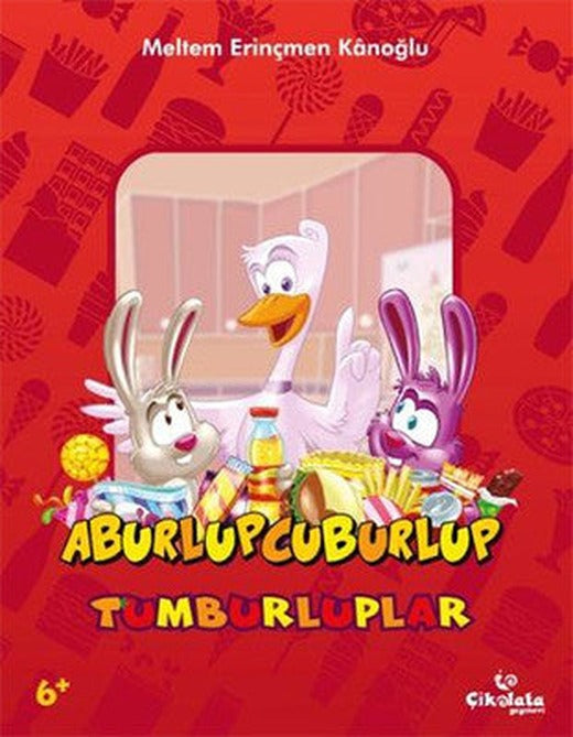 Tumburluplar - Aburlup Cuburlup | Çikolata Yayınevi
