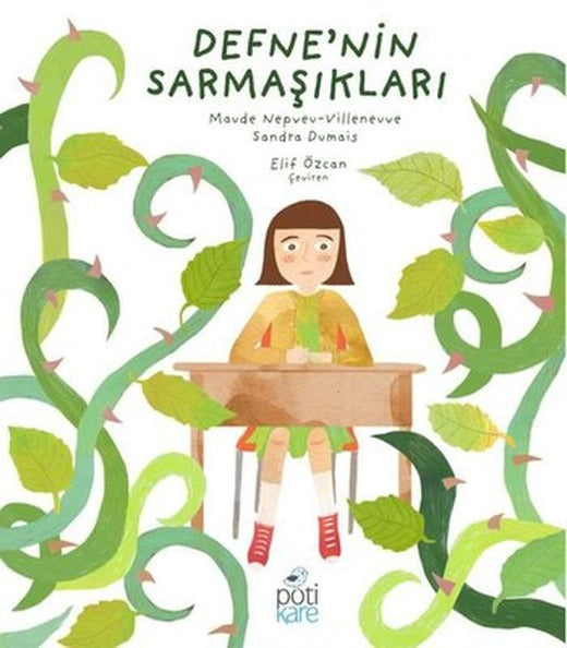 Defne'nin Sarmaşıkları | Pötikare Yayınları