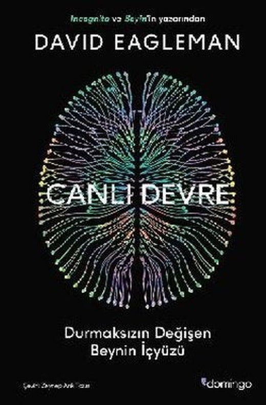 Canlı Devre - Durmaksızın Değişen Beynin İçyüzü | Domingo Yayınevi