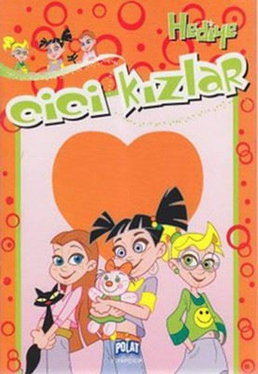 Hediye - Cici Kızlar | Polat Kitapçılık - Masal Dizisi (İnce Kapak)