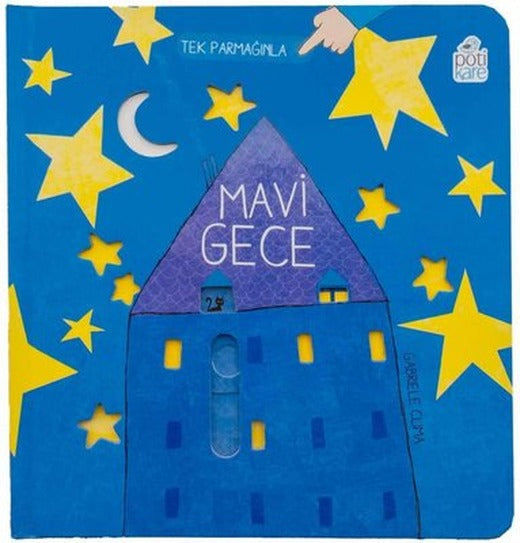 İlk Parmağınla Mavi Gece | Pötikare Yayınları (Ciltli)