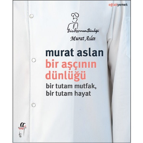 Bir Aşçının Dünlüğü | Oğlak Yayıncılık (İnce Kapak)