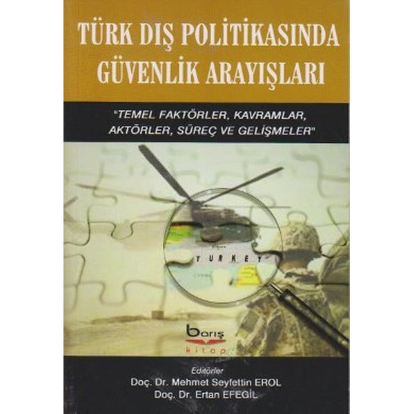Türk Dış Politikasında Güvenlik Arayışları | Barış Platin