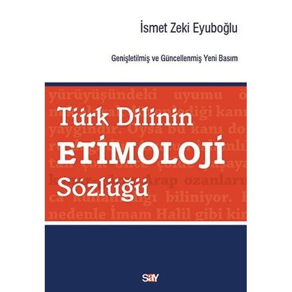 Türk Dilinin Etimoloji Sözlüğü | Say Yayınları