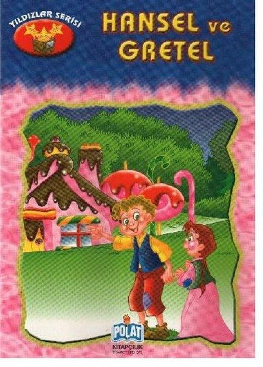 Yıldızlar Serisi - Hansel Ve Gretel | Polat Kitapçılık - Masal Dizisi (İnce Kapak)