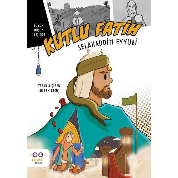 Kutlu Fatih Selahaddin Eyyubi | Cezve Çocuk (İnce Kapak)