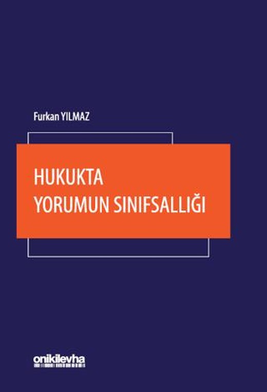 Hukukta Yorumun Sınıfsallığı | On İki Levha Yayınları (Ciltsiz)