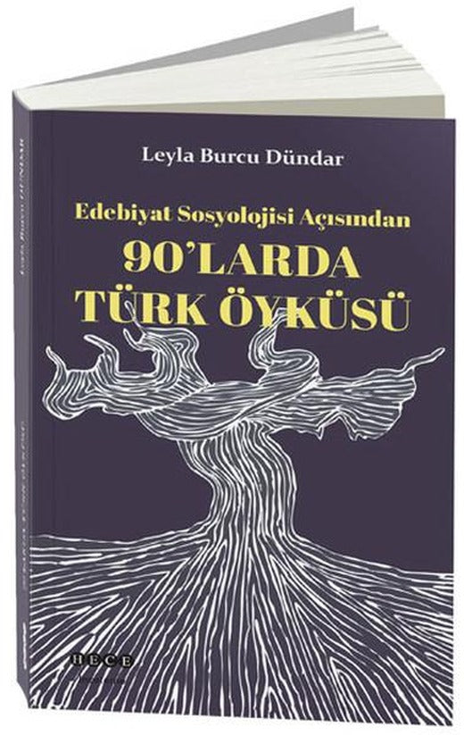 Edebiyat Sosyolojisi Açısından 90'larda Türk Öyküsü | Hece Yayınları (İnce Kapak)