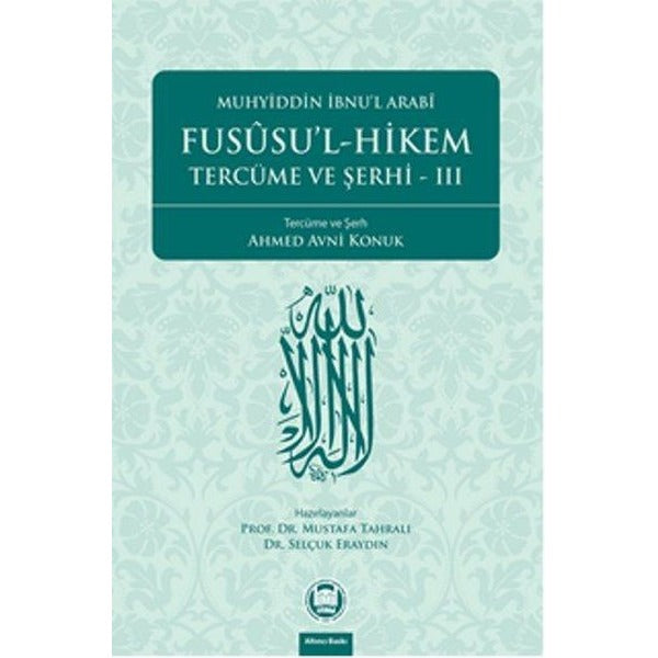 Fususu'l-Hikem Tercüme ve Şerhi 3 | M. Ü. İlahiyat Fakültesi Vakfı Yayı