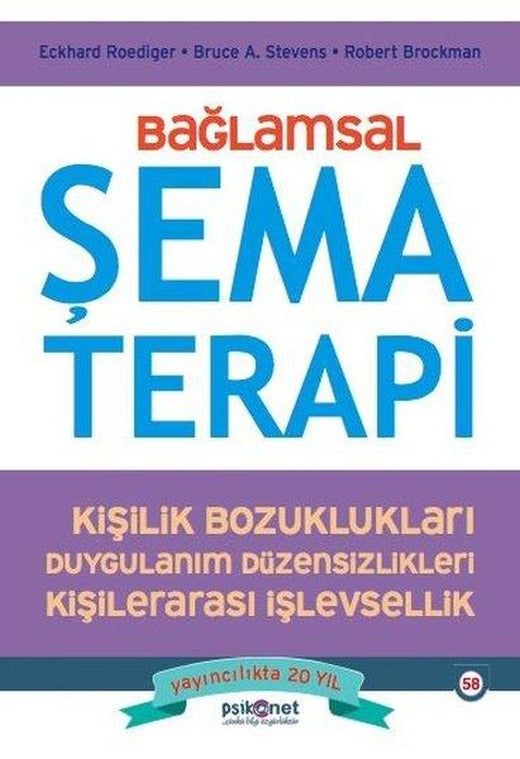 Bağlamsal Şema Terapi: Kişilik Bozuklukları - Duygulanım Düzensizlikleri - Kişilerarası İşlevsellik | Psikonet (İnce Kapak)