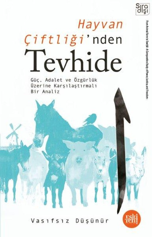 Hayvan Çiftliği'nden Tevhide | Eskiyeni Yayınları (İnce Kapak)