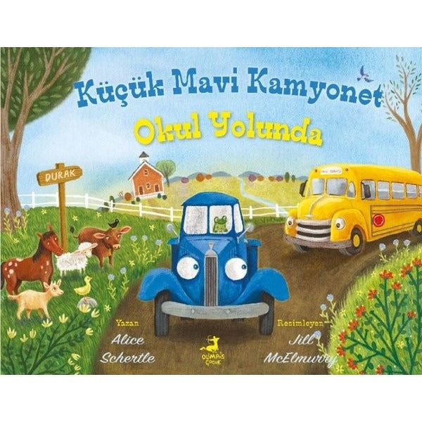 Küçük Mavi Kamyonet Okul Yolunda | Olimpos Çocuk (İnce Kapak)