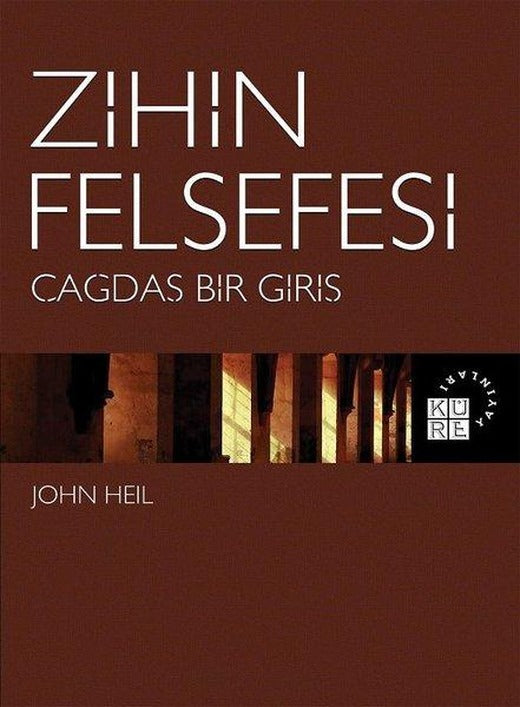 Zihin Felsefesi-Çağdaş Bir Giriş | Küre Yayınları (İnce Kapak)