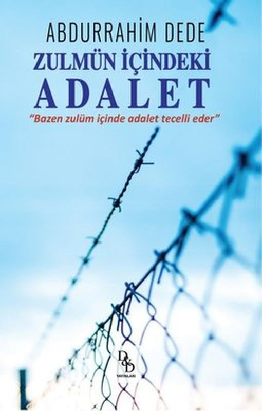 Zulmün İçindeki Adalet | DD Yayınları (İnce Kapak)