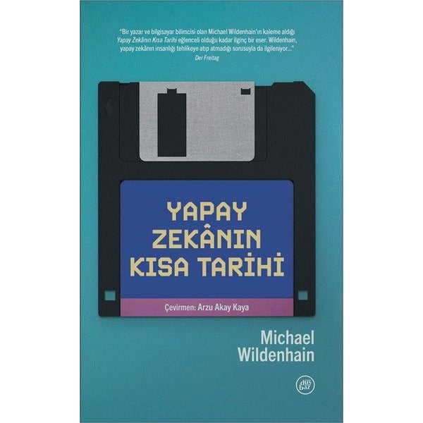 Yapay Zekanın Kısa Tarihi | Düşbaz (İnce Kapak)