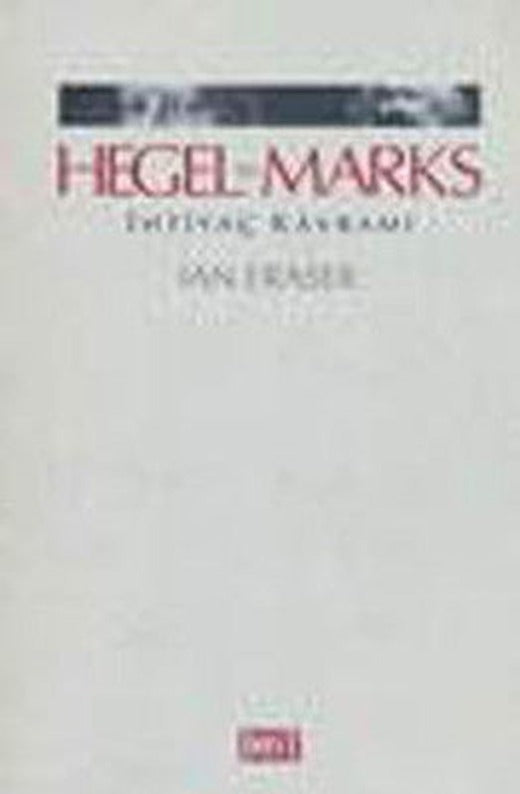 Hegel Marks - İhtiyaç Kavramı | Dost Kitabevi
