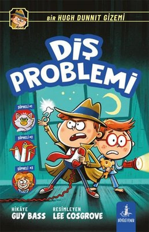 Diş Problemi - Bir Hugh Dunnit Gizemi | Büyülü Fener (İnce Kapak)