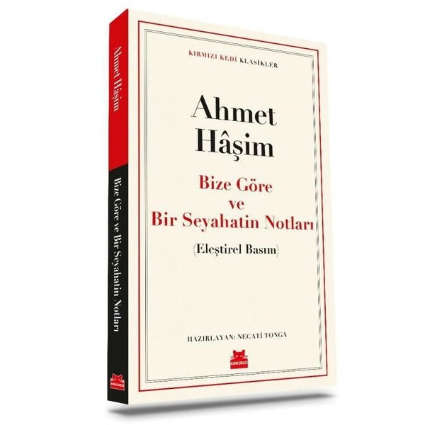 Bize Göre ve Bir Seyahatin Notları - Kırmızı Kedi Klasikler | Kırmızı Kedi