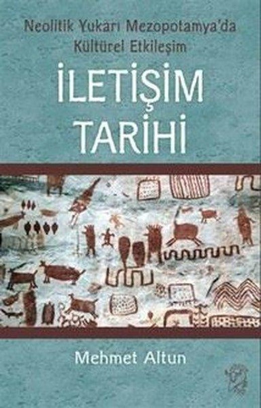 İletişim Tarihi: Neolitik Yukarı Mezopotamya'da Kültürel Etkileşim | Minotor Kitap (İnce Kapak)