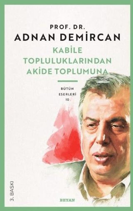 Kabile Topluluklarından Akide Toplumuna
