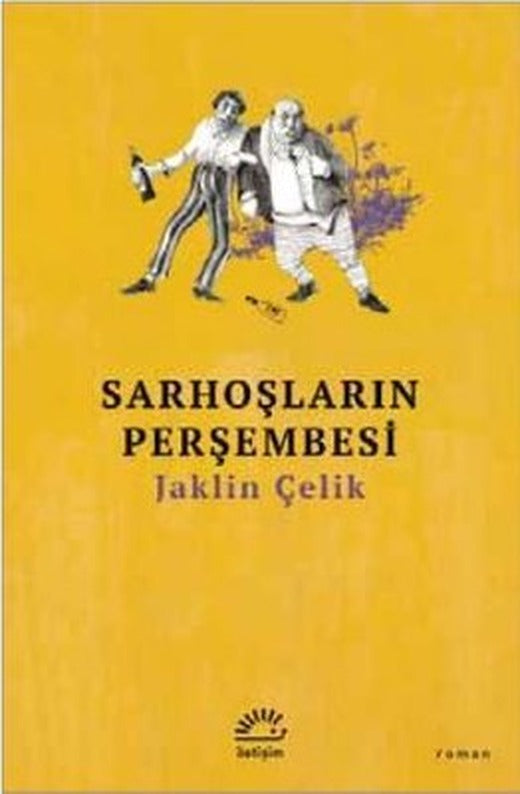 Sarhoşların Perşembesi | İletişim Yayınları