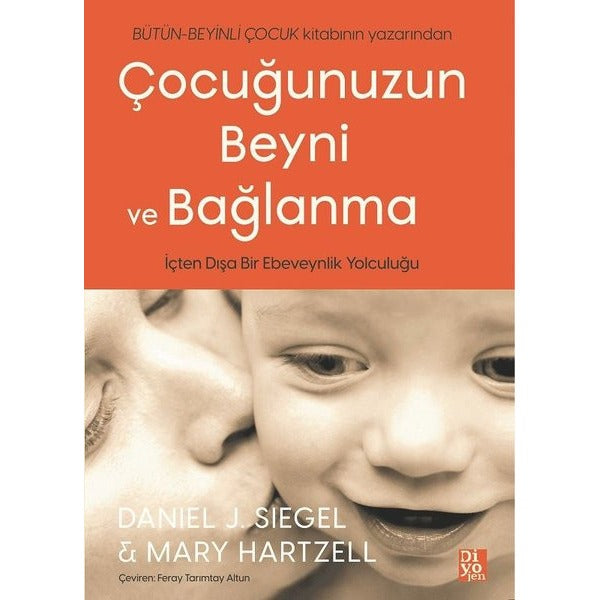 Çocuğunuzun Beyni ve Bağlanma | Diyojen Yayıncılık