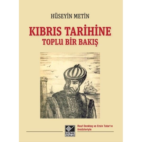 Kıbrıs Tarihine Toplu Bir Bakış | Kaynak Yayınları