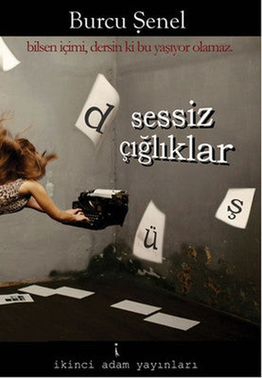 Düş Sessiz Çığlıklar | İkinci Adam Yayınları