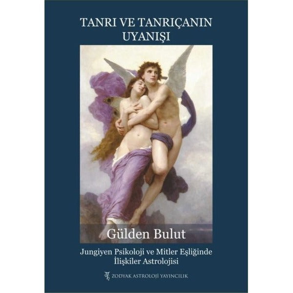 Tanrı ve Tanrıçanın Uyanışı: Jungiyen Psikoloji ve Mitler Eşliğinde İlişkiler Astrolojisi