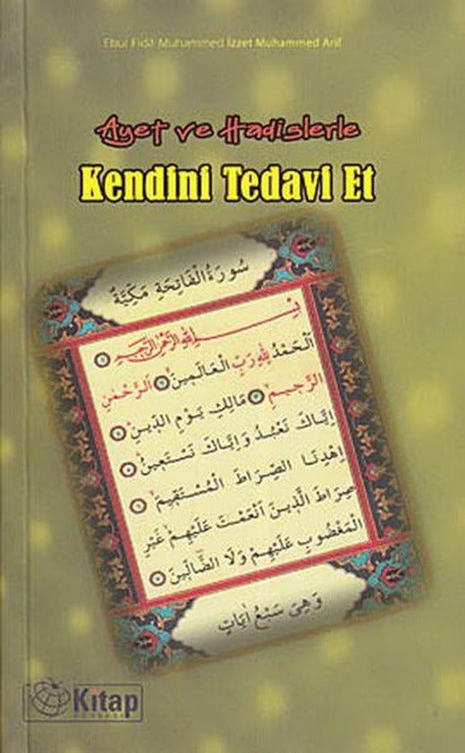 Ayet ve Hadislerle Kendini Tedavi Et | Kitap Dünyası (İnce Kapak)