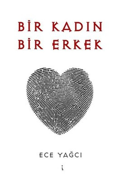 Bir Kadın Bir Erkek | İkinci Adam Yayınları (İnce Kapak )