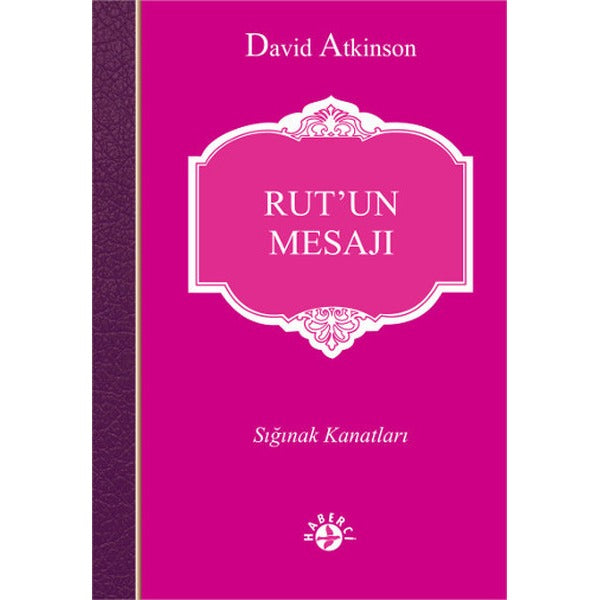Rut’un Mesajı