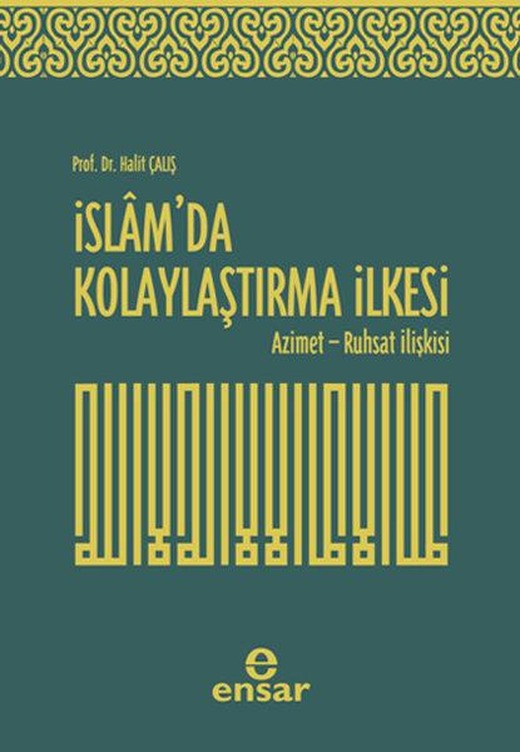 İslam'da Kolaylaştırma İlkesi | Ensar Neşriyat (İnce Kapak)