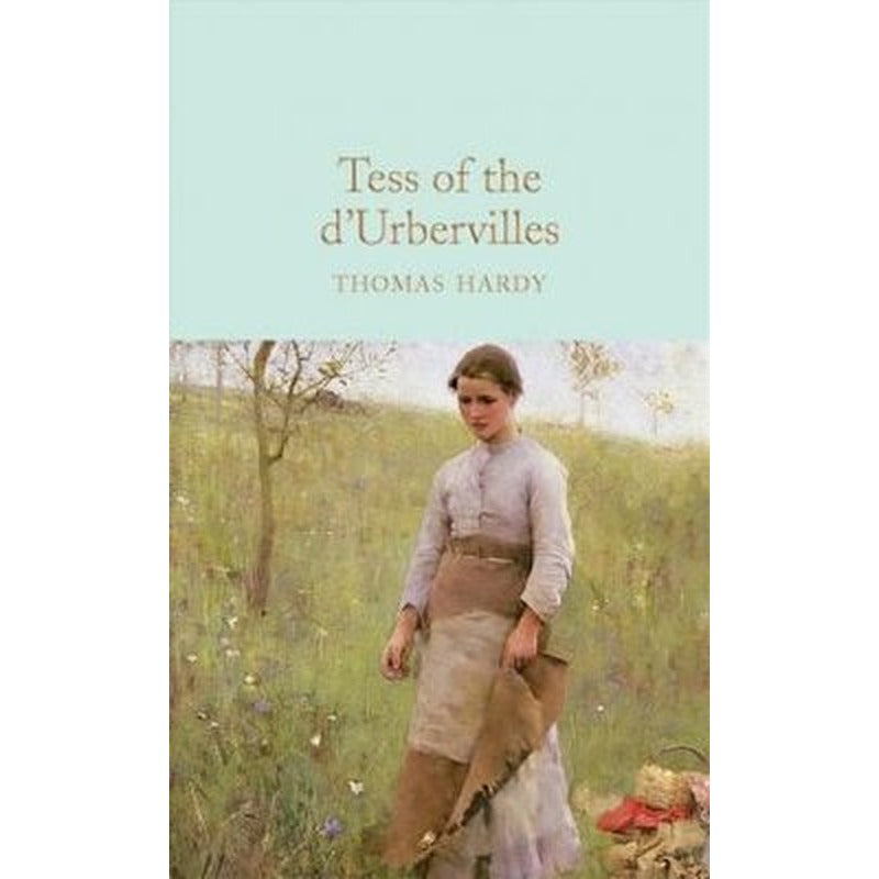 Tess of the d'Urbervilles (Macmillan Collector's Library) | Collectors Library