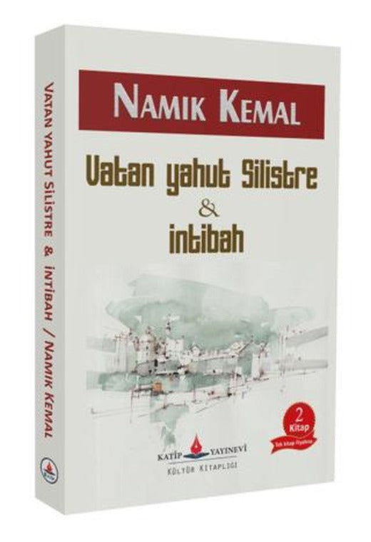Vatan Yahut Silistre ve İntibah