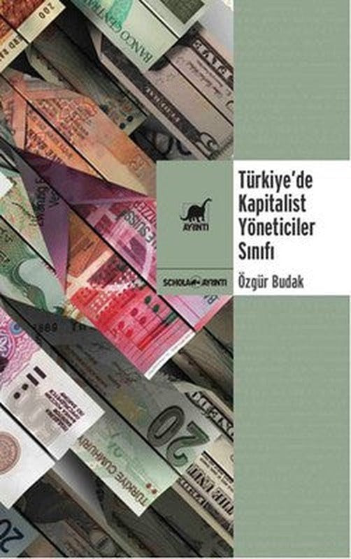 Türkiye'de Kapitalist Yöneticiler Sınıfı | Ayrıntı Yayınları